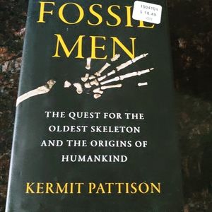Fossil Men: The Quest for the Oldest Skeleton and the Origins of Humankind